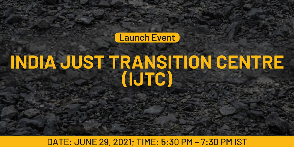 India Just Transition Centre (IJTC) Virtual Launch Event and Report Release