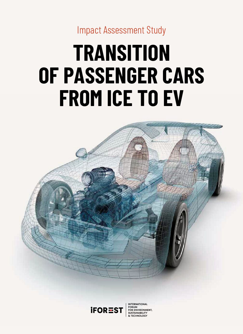 Ice Assessment.pdf Impact Assessment Study – Transition of Passenger Cars from ICE to EV ...