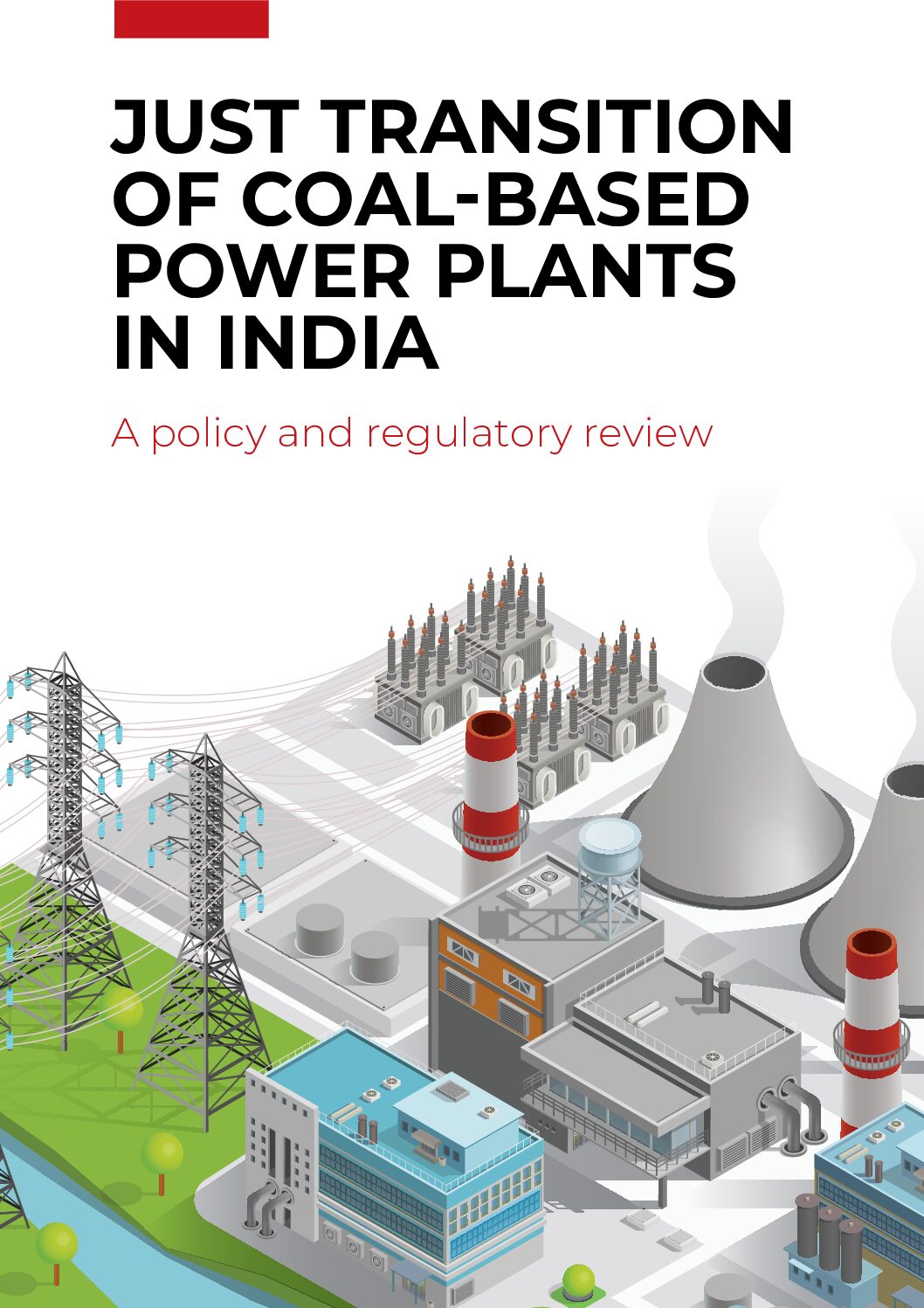 Just transition of coal-based power plants in India: A policy and regulatory review