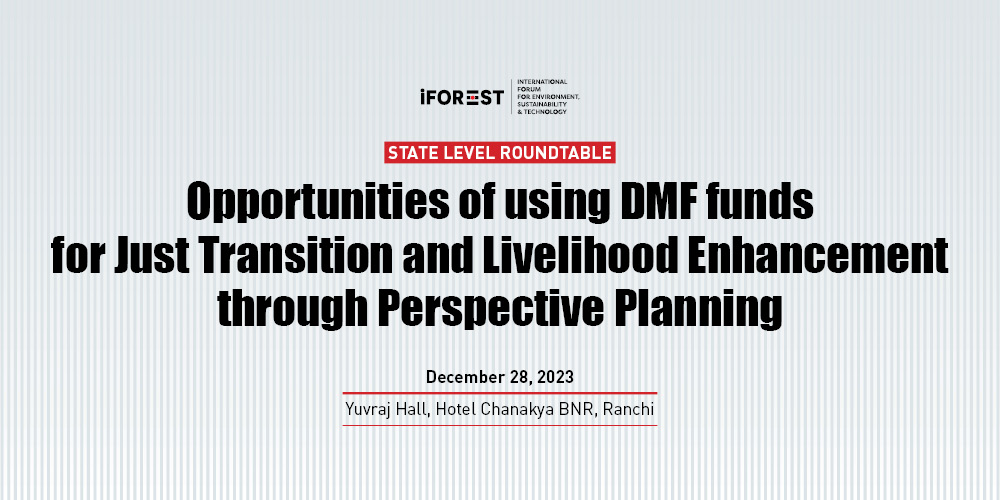 Opportunities of Using DMF Funds for Just Transition and Livelihood Enhancement through Perspective Planning