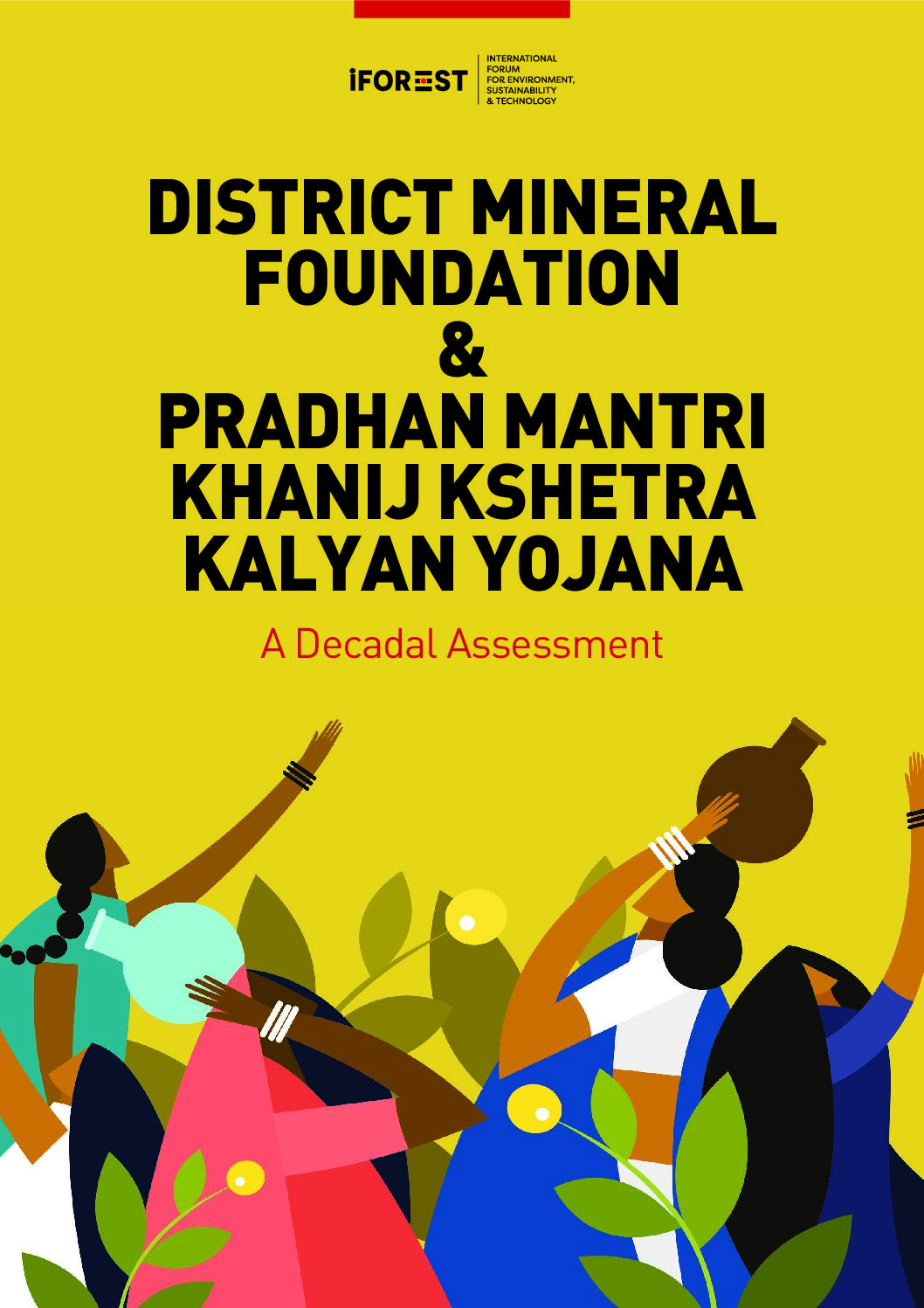 District Mineral Foundation and Pradhan Mantri Khanij Kshetra Kalyan Yojana: A Decadal Assessment
